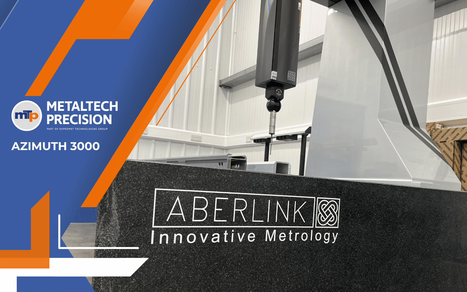 New Aberlink Azimuth boosts Metaltech’s high-accuracy inspection capability